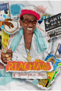 Riachão, o Retrato Fiel da Bahia - Poster / Capa / Cartaz - Oficial 1