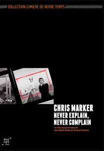 Chris Marker: Nunca se Explique, Nunca se Desculpe (Chris Marker: Never Explain, Never Complain)