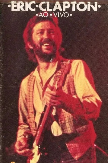 Poster de Filme Eric Clapton - Ao Vivo (1977)