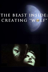 The Beast Inside: Creating ‘Wolf’ (The Beast Inside: Creating ‘Wolf’)