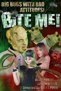 Bite Me - Poster / Capa / Cartaz - Oficial 1