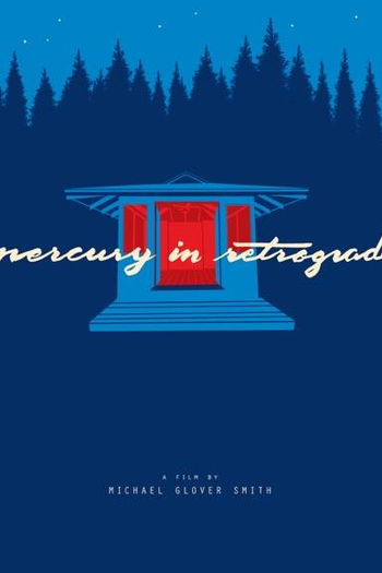  de Filme Mercury in Retrograde (2017)