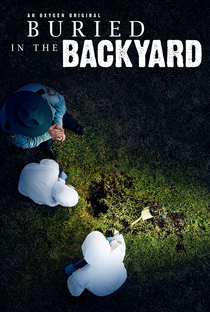 Buried in the Backyard (1ª Temporada) - Poster / Capa / Cartaz - Oficial 1