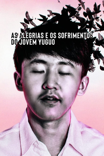 Poster de Curta As Alegrias & Os Sofrimentos do Jovem Yuguo (2022)