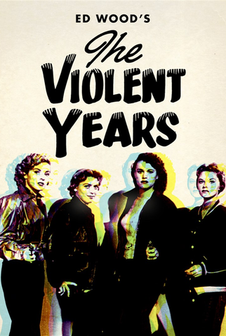 Poster 1 de Filme The Violent Years (1956)