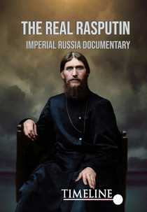 The Real Rasputin (The Real Rasputin - Imperial Russia Documentary)