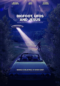 Bigfoot, UFOs and Jesus (Bigfoot, UFOs and Jesus)