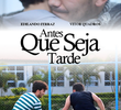 Antes Que Seja Tarde