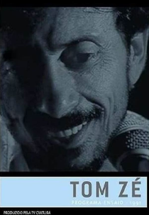 Programa Ensaio: Tom Zé (Programa Ensaio: Tom Zé)