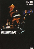 Raimundos - MTV Ao Vivo (Raimundos - MTV Ao Vivo)