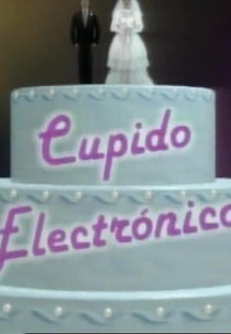 Cupido Electrónico (1ª Temporada) (Cupido Electrónico (1ª Temporada))
