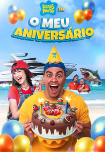 Luccas Neto em: O Meu Aniversário (Luccas Neto em: O Meu Aniversário)