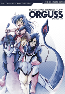 Super Dimension Century Orguss (Choujikuu Seiki Orguss)