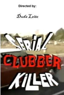 Serial Clubber Killer - Poster / Capa / Cartaz - Oficial 1