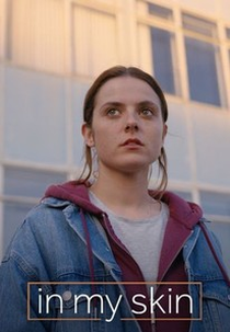 In My Skin (2ª Temporada) (In My Skin (Season 2))