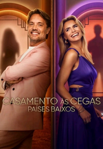Casamento às Cegas: Países Baixos (1ª Temporada) (Love is Blind: Netherlands (Season 1))