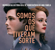 Somos os Que Tiveram Sorte