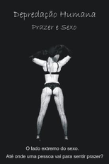 Depredação Humana - Prazer e Sexo (Depredação Humana - Prazer e Sexo)