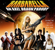 Barbarella: An Axel Braun Parody
