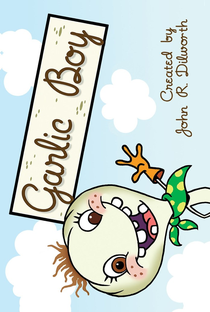 Random! Cartoons: Garlic Boy - Poster / Capa / Cartaz - Oficial 1
