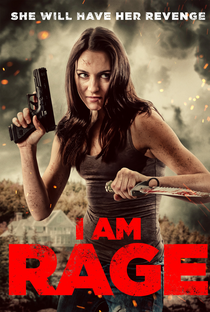 I Am Rage - Poster / Capa / Cartaz - Oficial 2