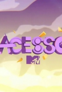 Acesso MTV - Poster / Capa / Cartaz - Oficial 2
