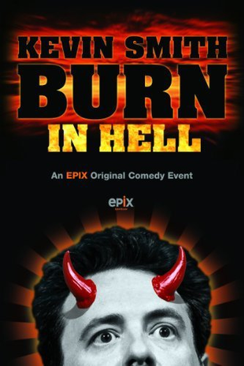 Poster de Filme Kevin Smith: Burn in Hell (2012)