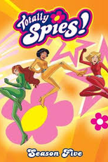 Três Espiãs Demais! (5ª Temporada) (Totally Spies! (Season 5))