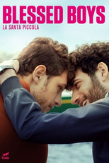 Blessed Boys (La santa piccola)