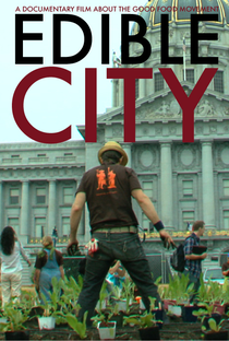 Edible City: Grow the Revolution - Poster / Capa / Cartaz - Oficial 1