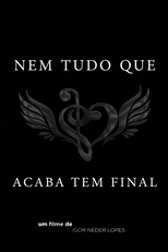 Nem Tudo Que Acaba Tem Final (O Relato do Emocore No Brasil) (Nem Tudo Que Acaba Tem Final (O Relato do Emocore No Brasil))
