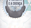O Cérebro e a Crença