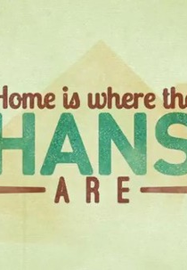Home is Where the Hans Are (Home is Where the Hans Are)
