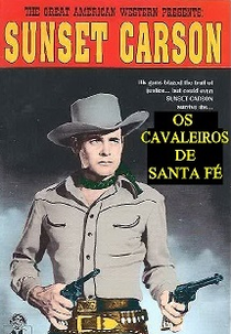 Os Cavaleiros de Santa Fé (Santa Fe Saddlemates)