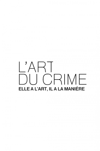 Poster de Franquia L'Art du crime (2017)