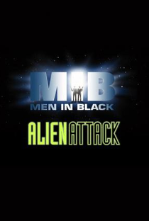 Men in Black Alien Attack - Poster / Capa / Cartaz - Oficial 1