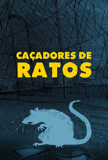 Caçadores de Ratos - Poster / Capa / Cartaz - Oficial 1