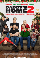 Pai em Dose Dupla 2 (Daddy’s Home Two)