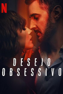 Desejo Obsessivo - Poster / Capa / Cartaz - Oficial 2