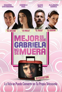 Mejor Es Que Gabriela No Se Muera - Poster / Capa / Cartaz - Oficial 1