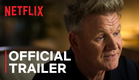 Being Gordon Ramsay | Official Trailer | Netflix