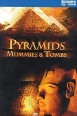 As Pirâmides do Mundo (Pyramids, Mummies and Tombs)