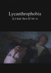Lycanthrophobia (Lycanthrophobia)