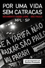 Por Uma Vida Sem Catracas (Por Uma Vida Sem Catracas)