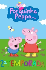 Porquinha Peppa (2ª Temporada) (Peppa Pig (Season 2))