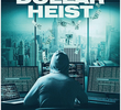The Billion Dollar Heist