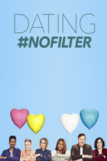 Dating #NoFilter (Dating #NoFilter)