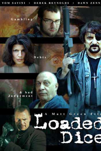  de Filme Loaded Dice (2007)