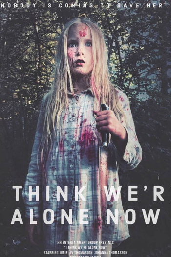 Poster de Filme I Think We’re Alone Now (2020)