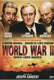 II Guerra Mundial: Quando os Leões Rugiram - Poster / Capa / Cartaz - Oficial 5
